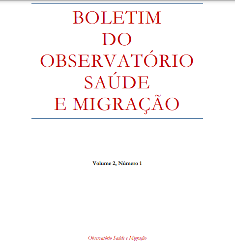 					Visualizar v. 2 n. 1 (2022): Boletim do Observatório Saúde e Migração - Volume 2
				